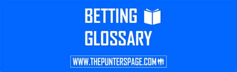 150+ Betting Terms Explained .